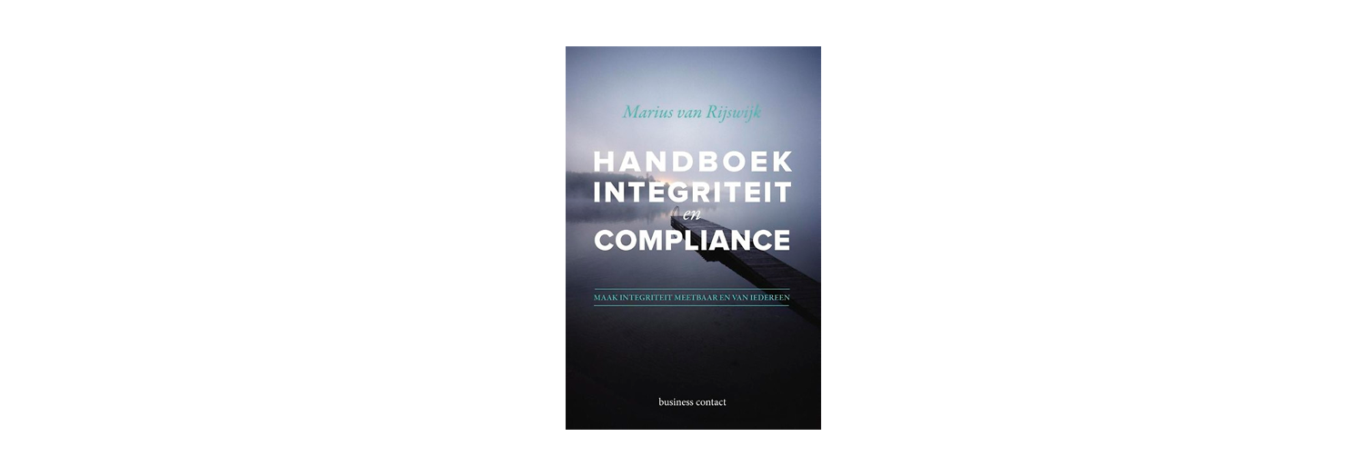 Handboek integriteit en compliance - Marius van Rijswijk