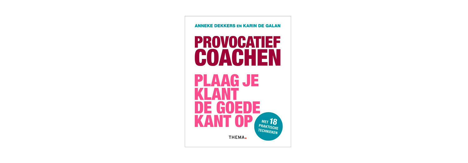 Provocatief coachen - Anneke Dekkers
