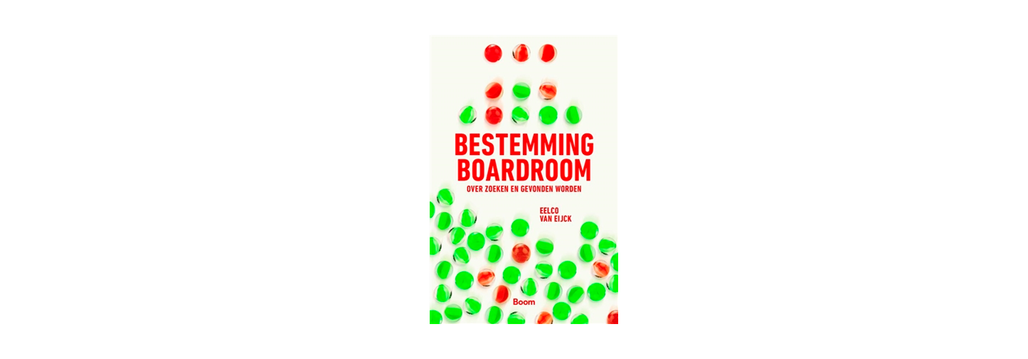 Bestemming Boardroom - Eelco van Eijck