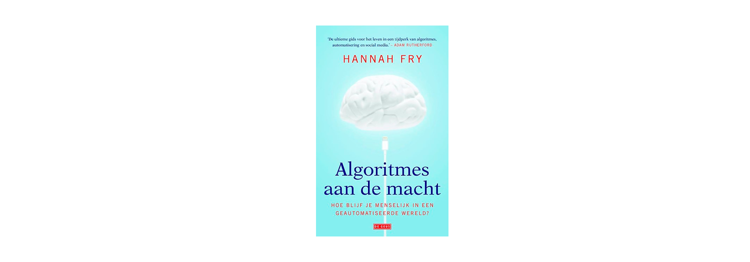 Algoritmes aan de macht - Hannah Fry