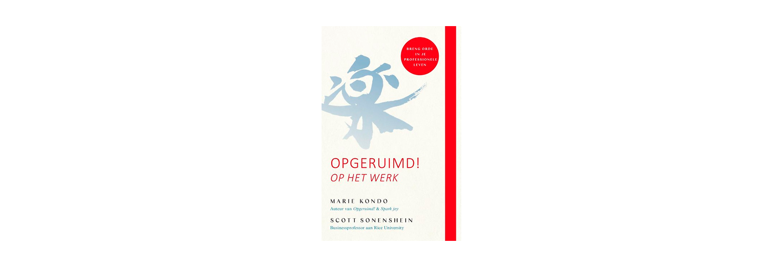 Opgeruimd! Op het werk - Marie Kondo