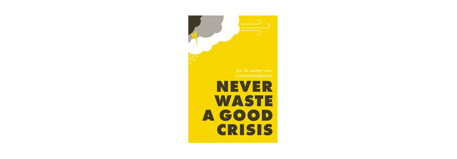 Never waste a good crises - Jan Adriaanse