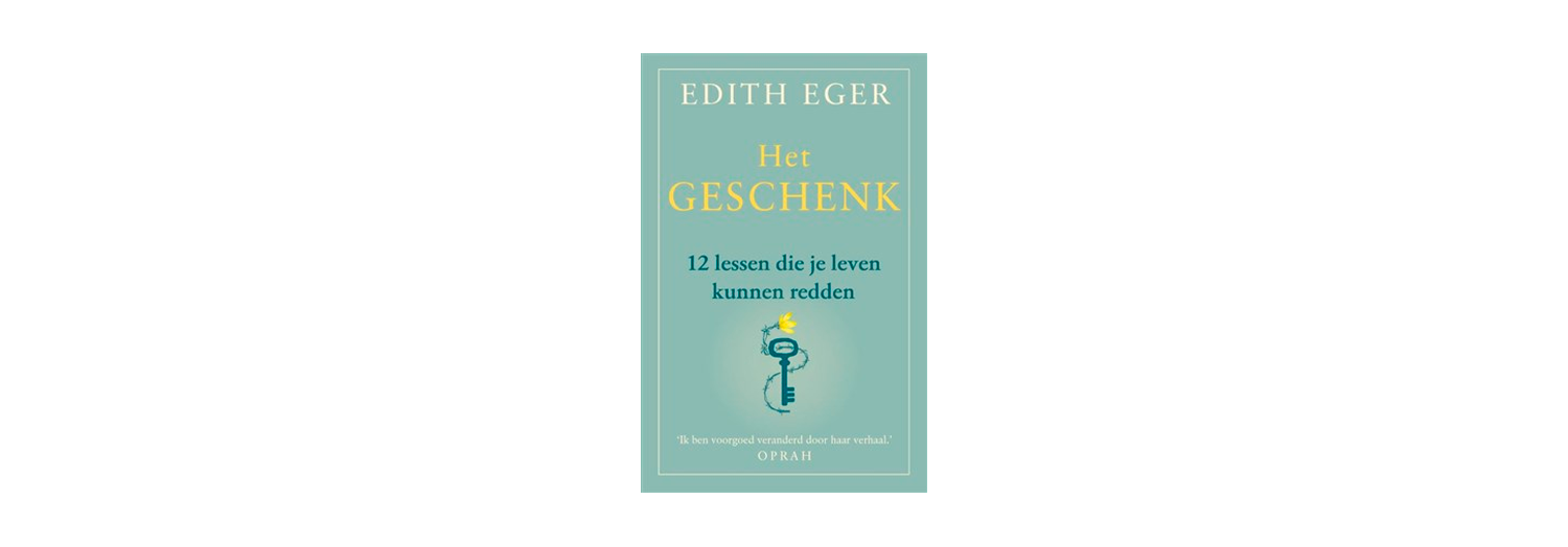 Het Geschenk - Edith Eger