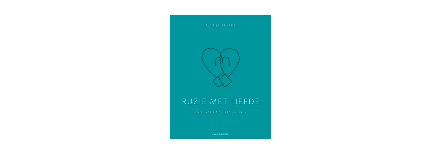 Ruzie met liefde - Marije Snippe