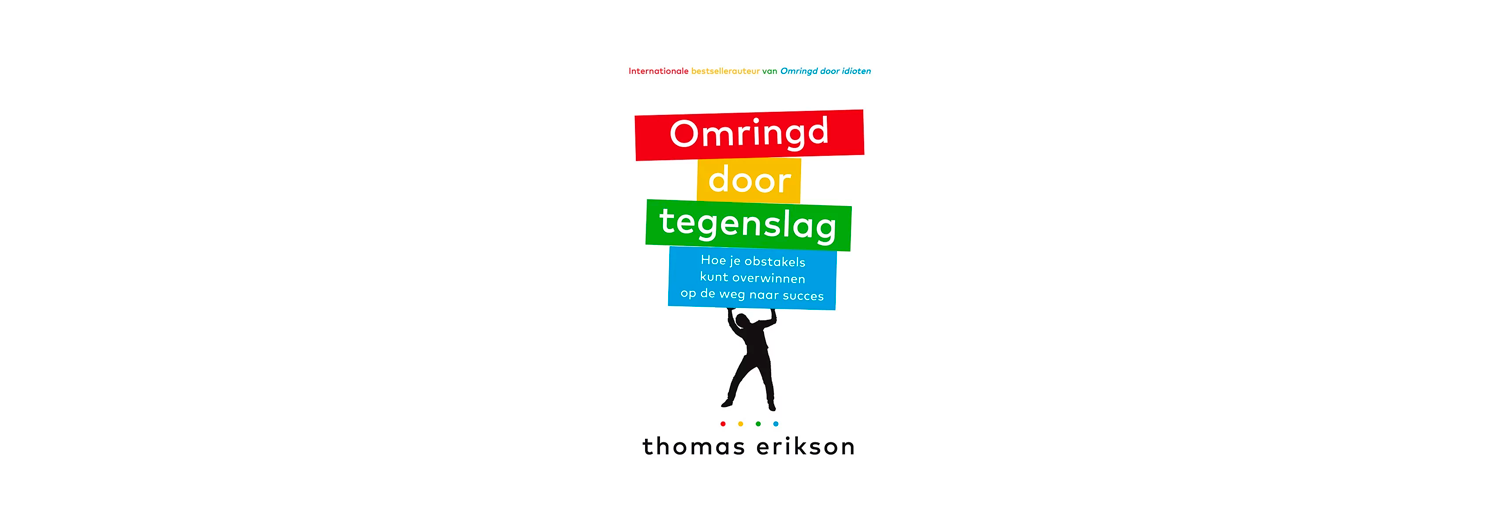 Omringd door tegenslag - Thomas Erikson