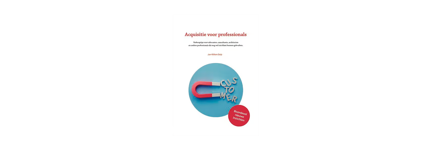 Acquisitie voor professionals - Jan-Willem Seip