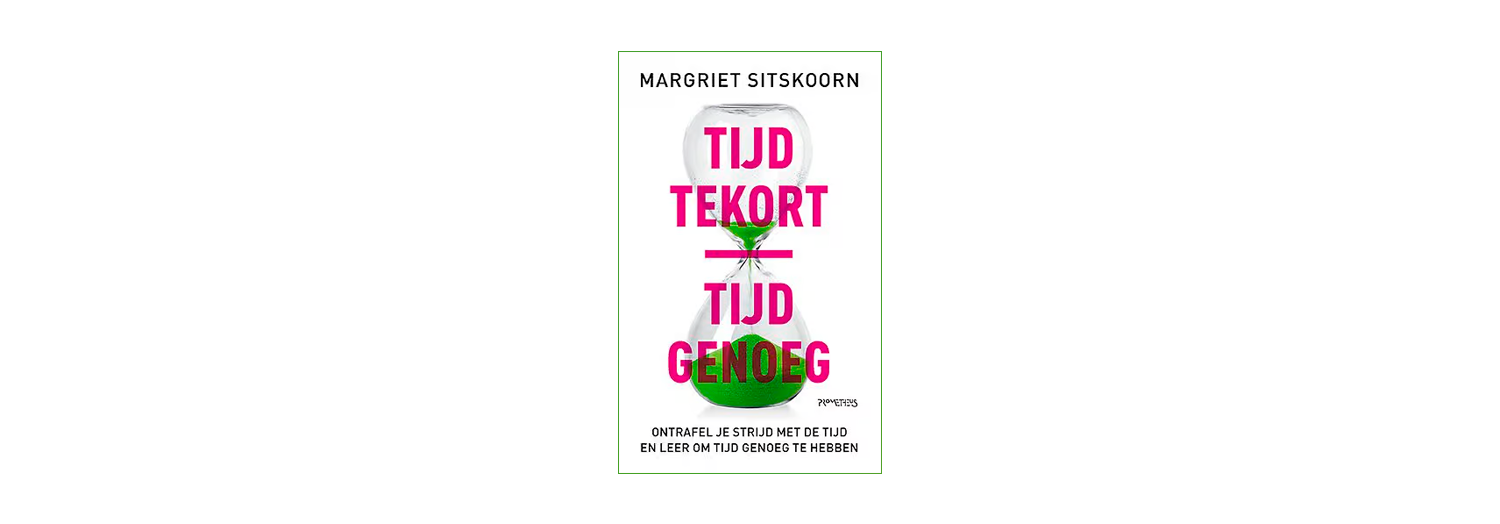 Tijd tekort / Tijd genoeg - Margriet Sitskoorn