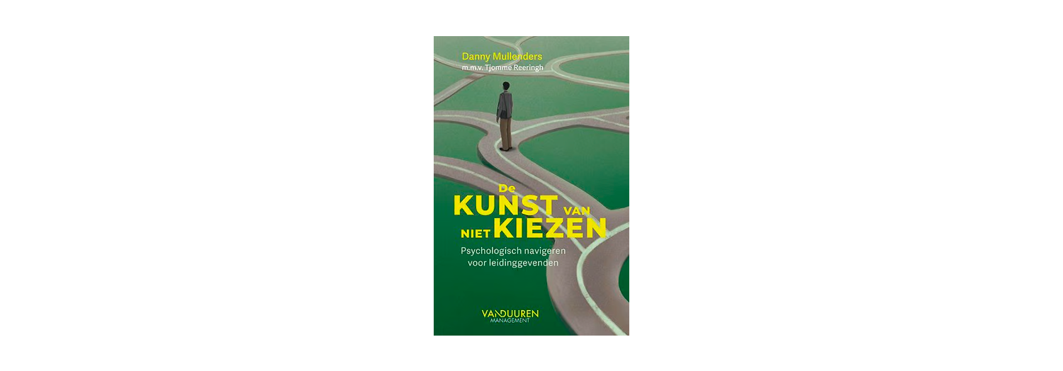 De kunst van het niet kiezen - Danny Mullenders