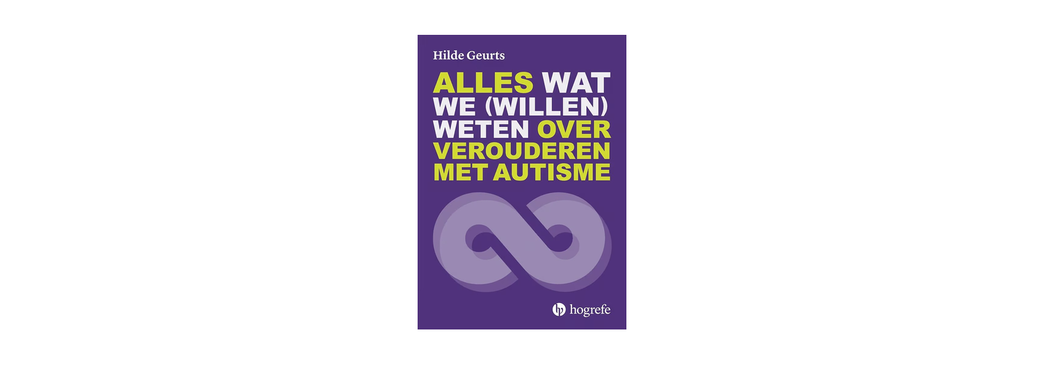 Hilde Geurts Alles wat we (willen) weten over verouderen met autisme - Hilde Geurts
